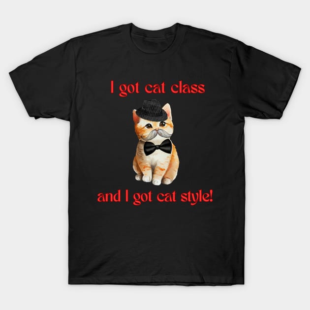 Cat class and style! T-Shirt by GenXDesigns